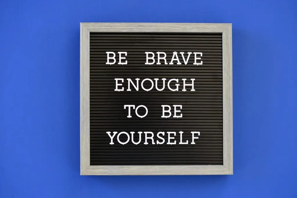 Be Brave Enough To Be Yourself - Inspirational quote, personal mantra, self acceptance, accept you